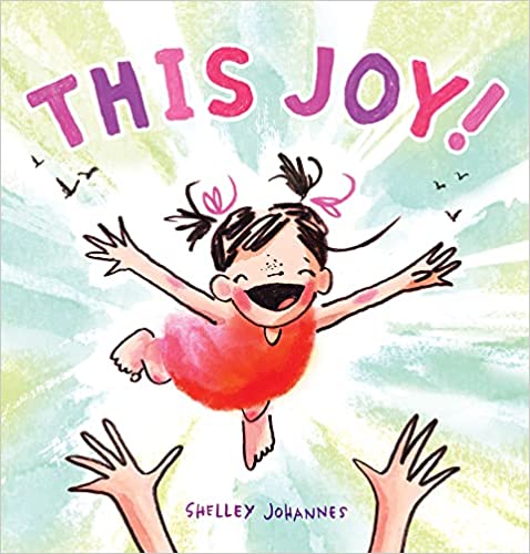 This Joy! by Shelley Johannes