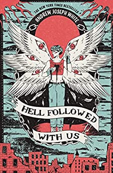 Hell Followed With Us by Andrew Joseph White