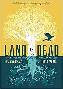 Land of the Dead by Brian McDonald & Toby Cypress (Illus)