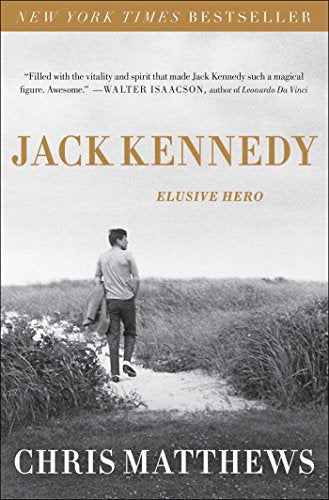 Jack Kennedy by Chris Matthews - Used