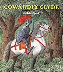 Cowardly Clyde by Bill Peet