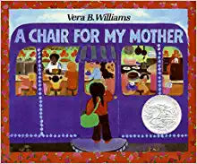 A Chair for My Mother by Vera B Williams